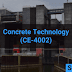 Concrete Technology (CE-4002)