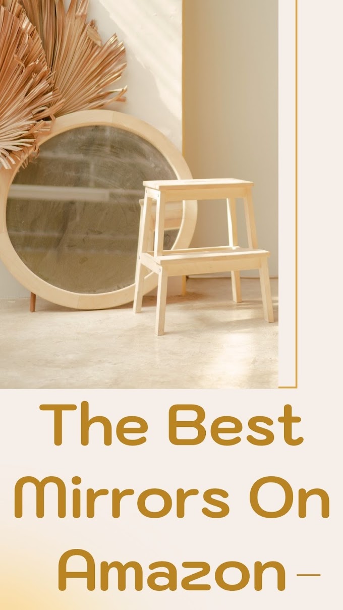 The Best Mirrors On Amazon