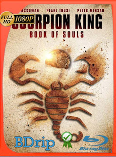 El Rey Escorpión 5 (2018) BDRIP 1080p Latino [GoogleDrive] SXGO
