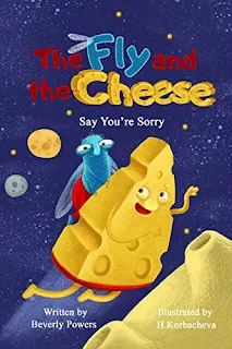 The Fly and the Cheese: Say You're Sorry children book promotion by Beverly Powers