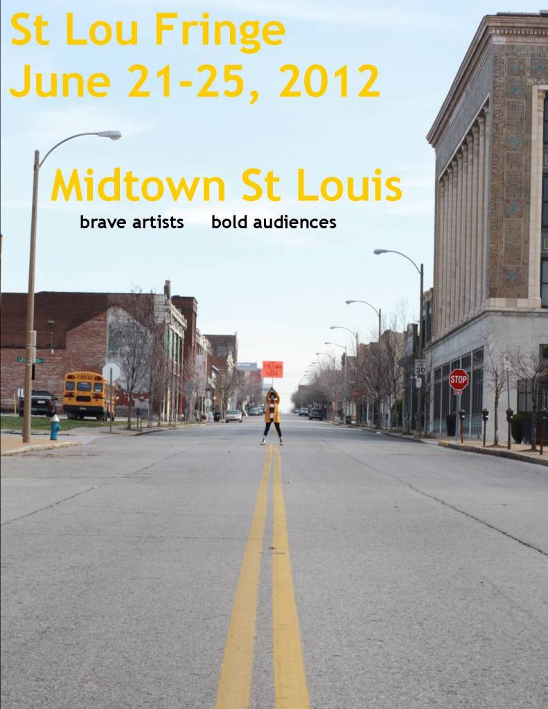 MetroEast NEWS St. Louis FRINGE FESTIVAL June 21st25th