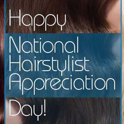 National Hairstylist Appreciation Day, Hairdresser Appreciation Day