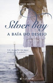 http://booksandliving.blogspot.pt/2009/09/silver-bay-baia-do-desejo-de-jojo-moyes.html http://booksandliving.blogspot.pt/2009/09/silver-bay-baia-do-desejo-de-jojo-moyes.html