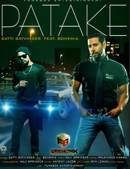 Punjabi Rap King Bohemia and Folk singer Satti Satvinder meet for ‘Patake’ Punjabi Rap King Bohemia and Folk singer Satti Satvinder meet for ‘Patake’