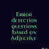 Compilation of error spotting/error detection  Questions based on  Adjective(with detailed solution)  for SSC(CGL, CPO  CHSL)  , BANK(IBPS, SBI, RBI) and other exams. 