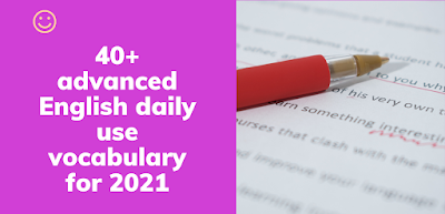 40+ advanced vocabulary words for 2021