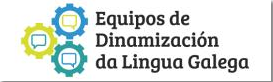 Equipos de Dinamización de Língua Galega