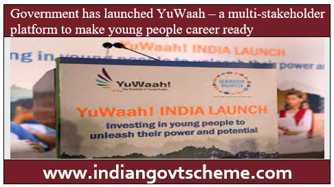 Government has launched YuWaah