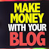 How to Earn Money By using Blogger