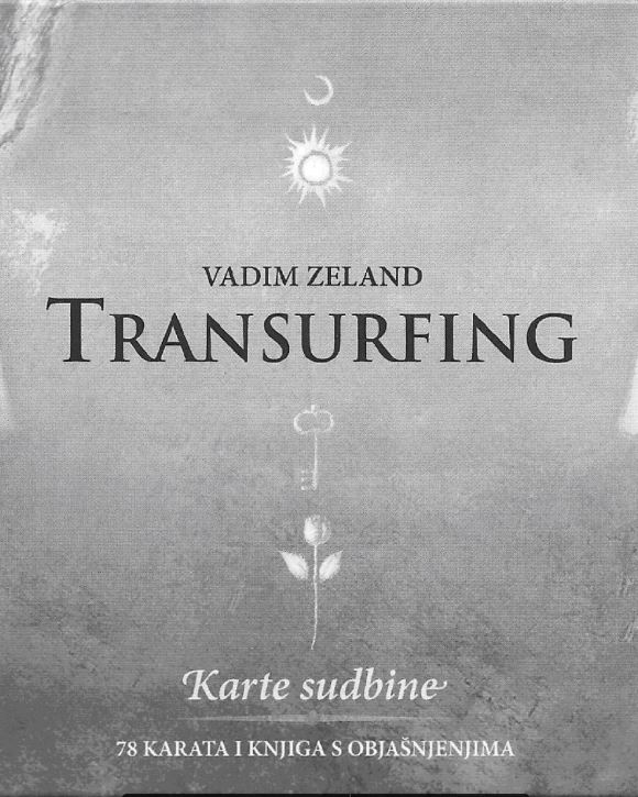 Vadim Zeland - Transurfing - Karte sudbine - Online Knjige