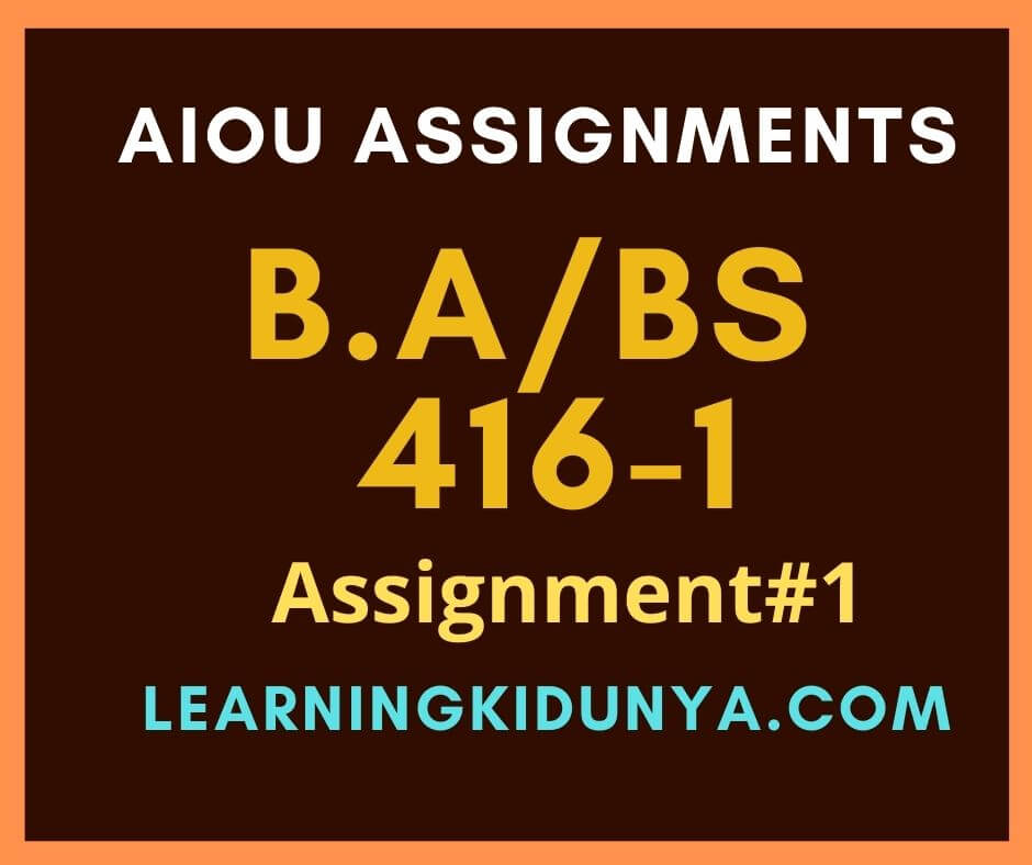 AIOU Solved Assignments 1 Code 416