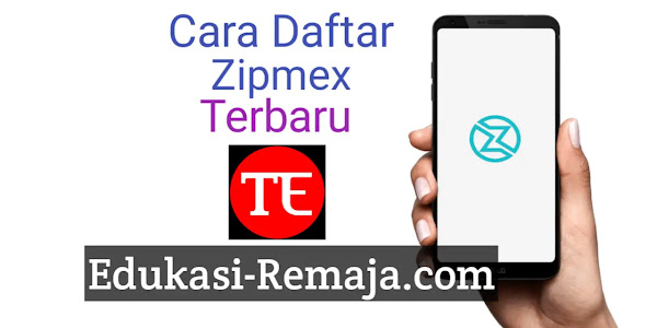 Cara Daftar dan Kode Referral ZipMex Terbaru