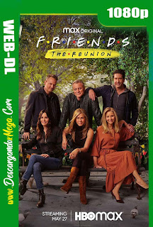 Friends The Reunion (2021) 