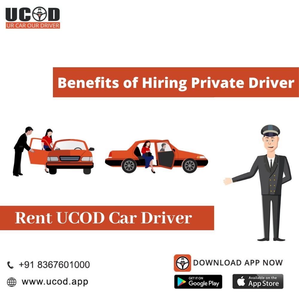 UCOD BENEFITS OF HIRING A PRIVATE DRIVER