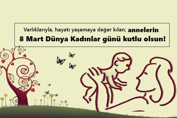 Anneye Kadınlar Günü Mesajları Anneye Kadınlar Günü Mesajları