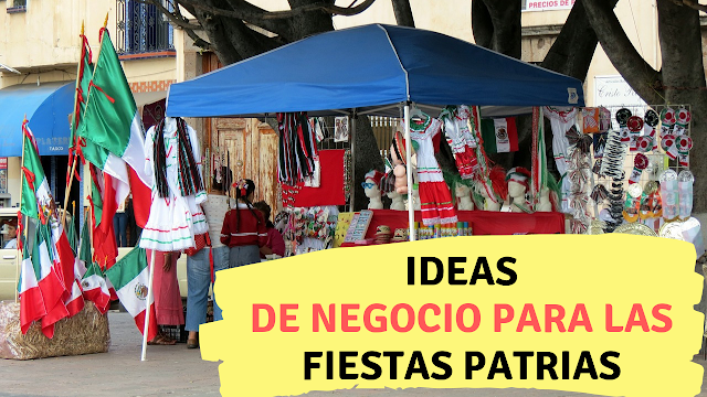 Ideas de negocio para las fiestas patrias 2019