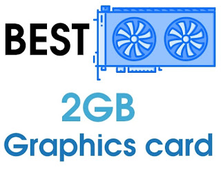 Best 2GB graphics card for gaming price in India