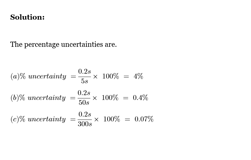 Time intervals measured with a stopwatch typically have an uncertainty
