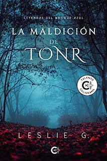 La Maldición de Tonr: Leyendas del Bosque Azul - Leslie G.