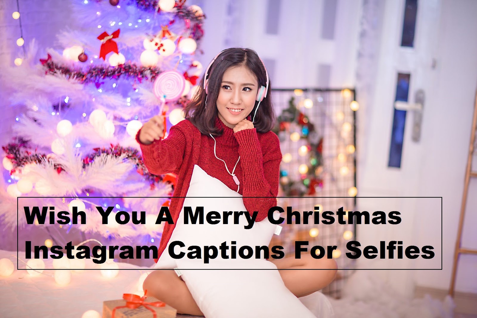200+ Best Merry Christmas Quotes For Instagram Photo Captions