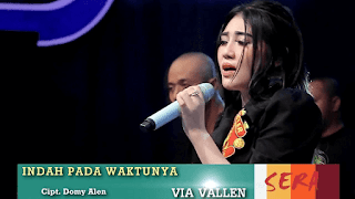Lirik Lagu Indah Pada Waktunya - Via Vallen - Lorok™