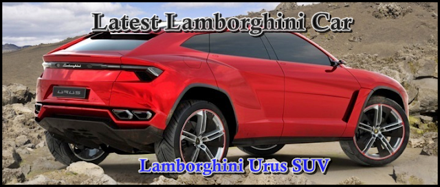 Lamborghini Urus SUV -  Lamborghini Latest Car - Concept And Price
