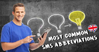 most-common-sms-abbreviations Vocabulary Lesson, Vocabulary, learn online, SMS Abbreviations, SMS English, Vocabulary lesson, English lesson, Speak English, Learn English, Learning English, Grammar lesson, Grammar lessons, Accent Training, American accent, British accent, uk accent, us accent, public speaking, fluent English, basic English, advance English, IELTS, TOEFL, abbreviations, Chat Abbreviations, الإنجليزي, تكلم الإنكليزية, دروس انكليزي, كلمات انكليزية, تعليم اللغة الانجليزية, anglais, apprendre