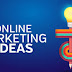 Online Marketing Ideas