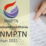 Panduan Pendaftaran Seleksi Nasional Masuk PTN (SNMPTN) Tahun 2021