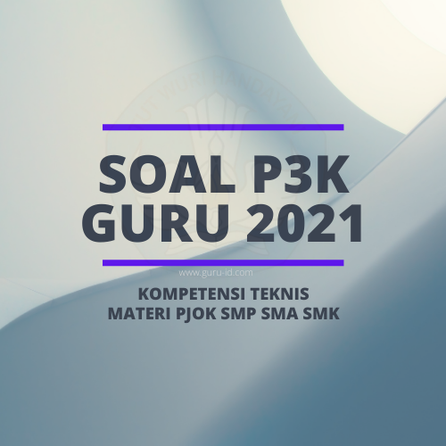 Soal Tes PPPK PJOK SMP SMA SMK 2021 - Info Pendidikan Terbaru