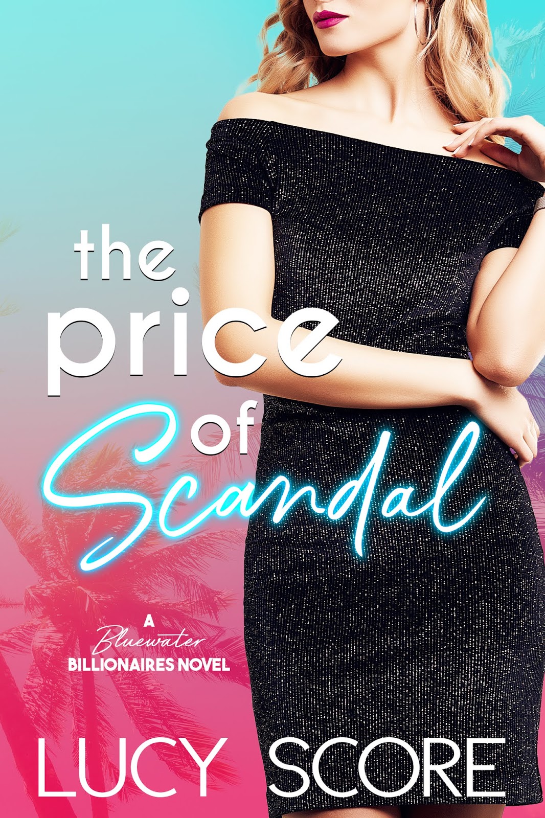 Review The Price of Scandal by Lucy Score (Bluewater Billionaires 1)