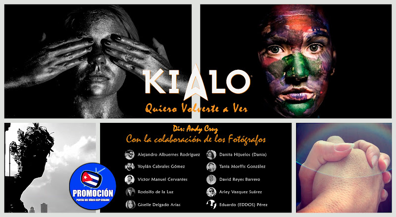 KIALO - ¨Quiero Volverte a Ver¨ - Videoclip - Director: Andy Cruz. Portal Del Vídeo Clip Cubano. Música cubana. Canción. Cuba. KIALO - ¨Quiero Volverte a Ver¨ - Videoclip - Director: Andy Cruz. Portal Del Vídeo Clip Cubano. Música cubana. Canción. Cuba.