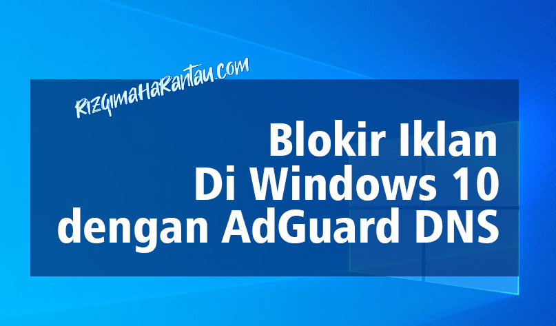 memasang adguard dns pada windows 10