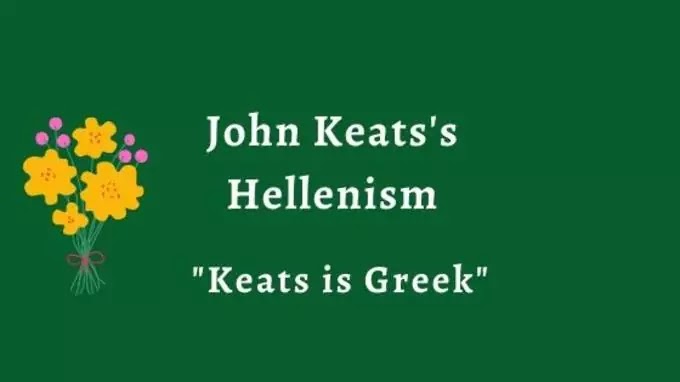 John Keats S Hellenism Lit Galaxy