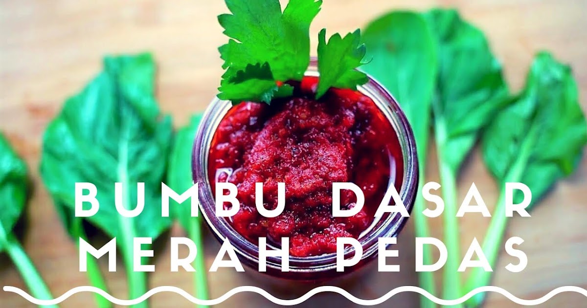 Resep Rahasia Bumbu Dasar Merah Pedas Dapur Fithry Resep Rahasia Bumbu Dasar Merah Pedas Dapur Fithry