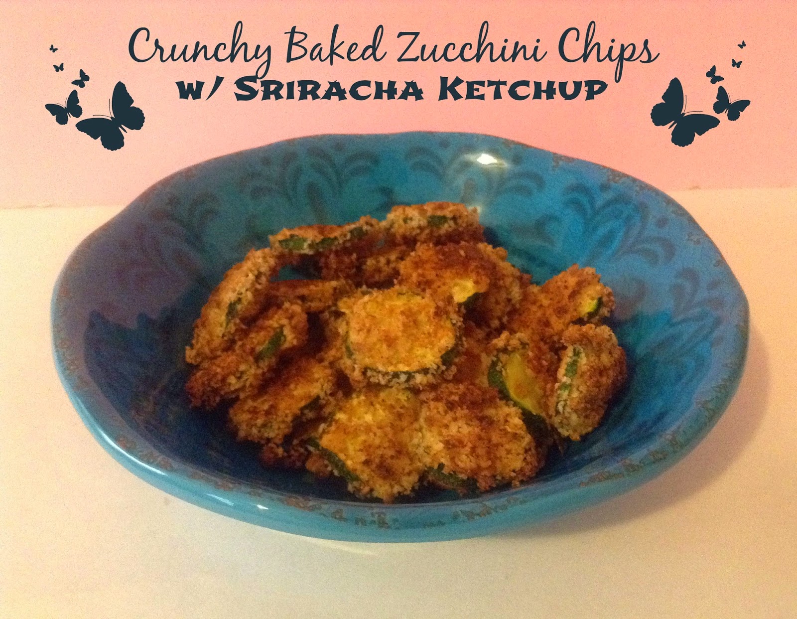 Crunchy Baked Zucchini Chips w/ Sriracha Ketchup - First Time Mom and ...