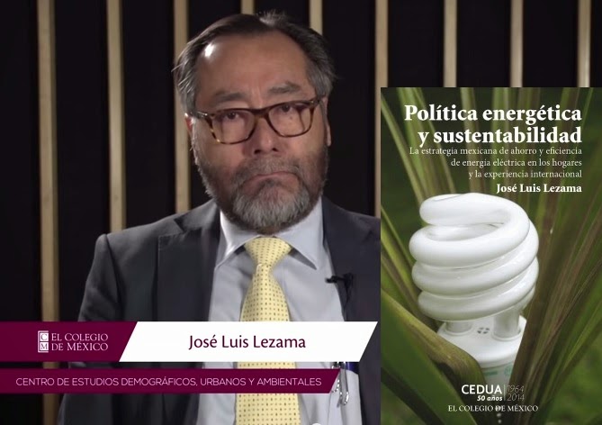 VIDEO "Política energética y sustentabilidad". Comentario de José Luis Lezama