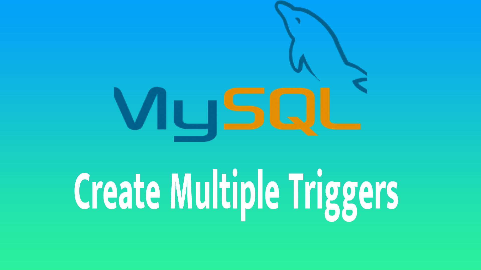 Create Multiple Triggers