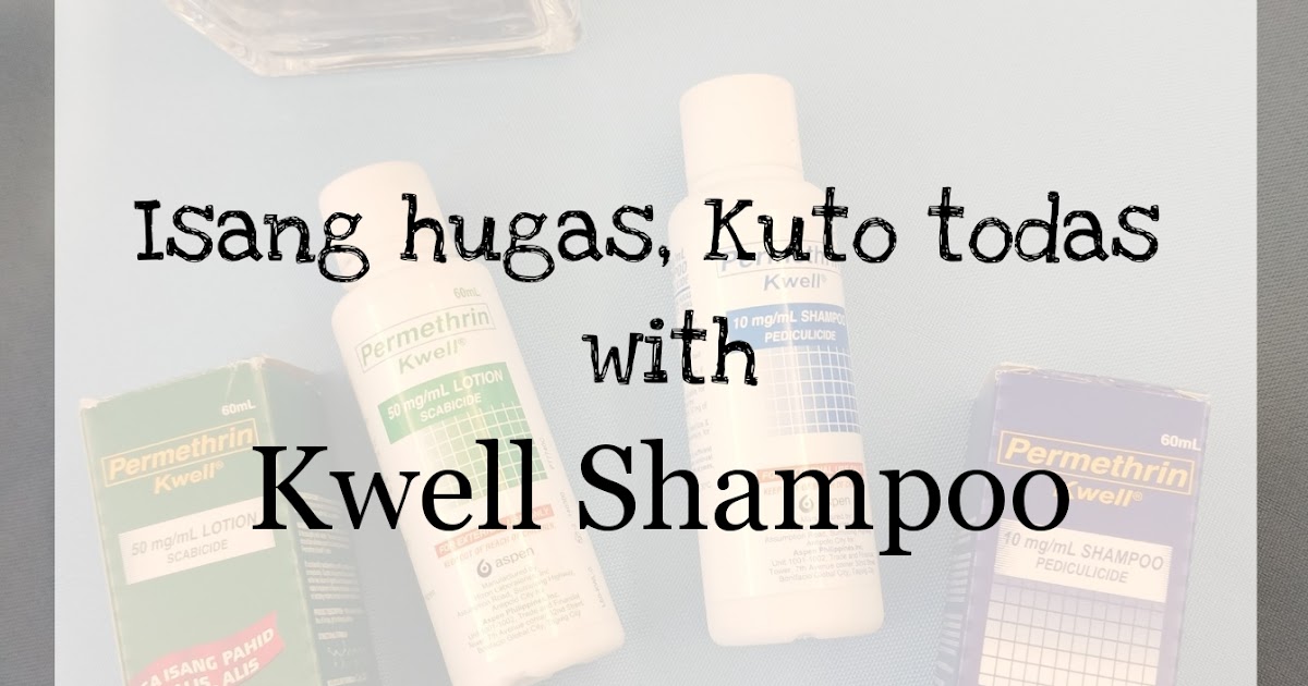 Shopgirl Jen PERMETHRIN KWELL SHAMPOO A TREATMENT SHAMPOO FOR HEAD LICE