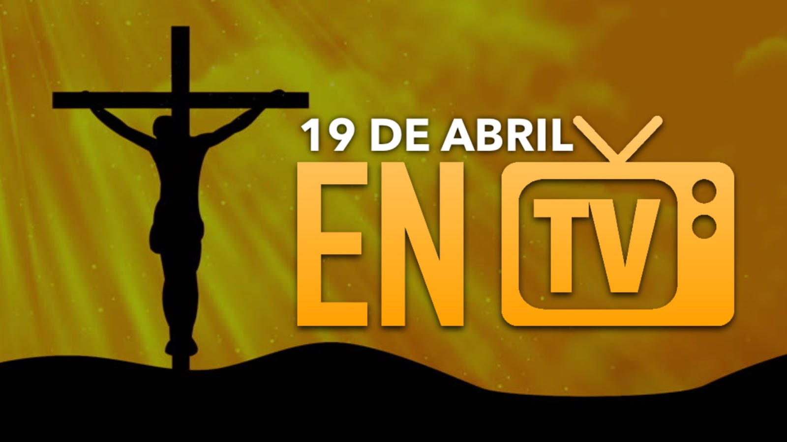 EN TV Lo que verás el Viernes Santo en la televisión local