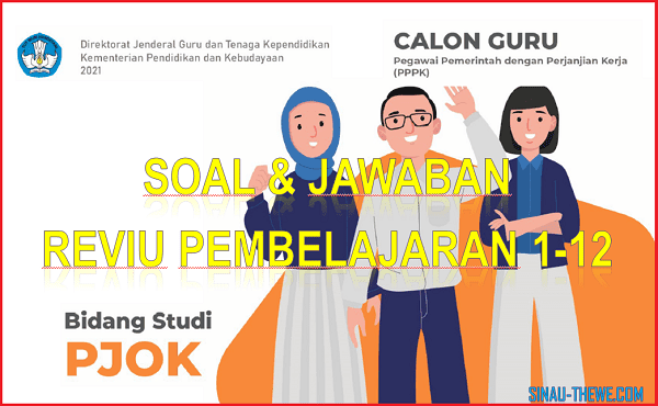 Soal Jawaban Reviu Pembelajaran 1 12 Pjok Seri Pppk Sinau Thewe Com