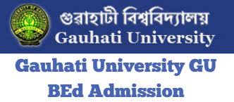 Guwahati university (GU) B.Ed. entrance Test 2019: Important dates, fee, examination centres