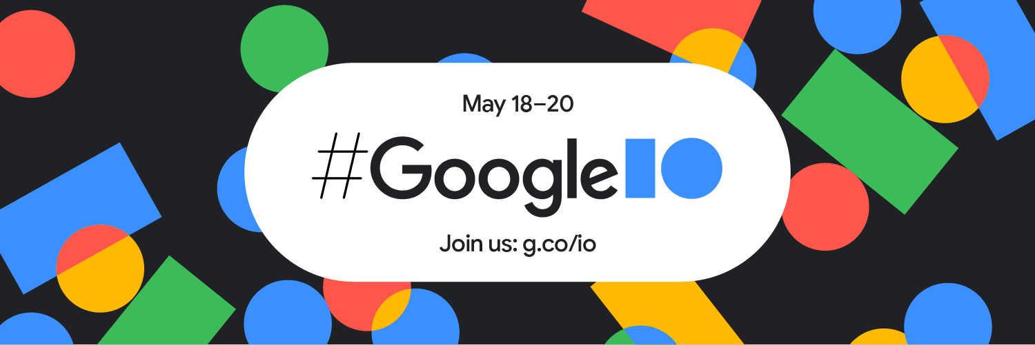 Google I/O 2021: What to Expect and How to Watch?