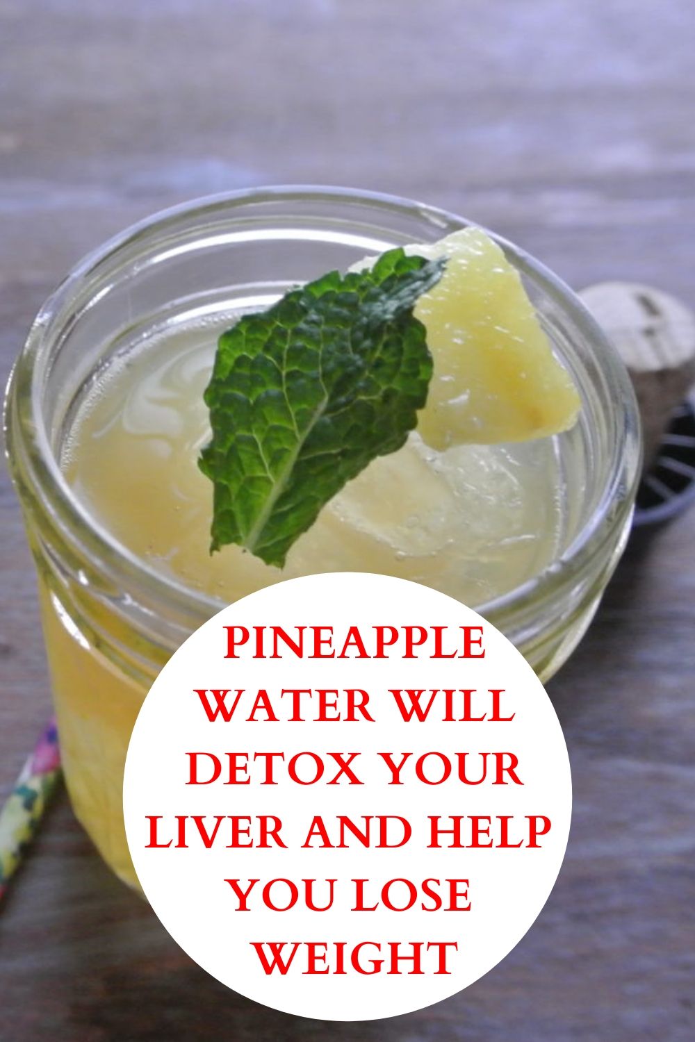 Pineapple Water Will Detox Your Liver, Help You Lose Weight, Reduce Joint Swelling And Pain