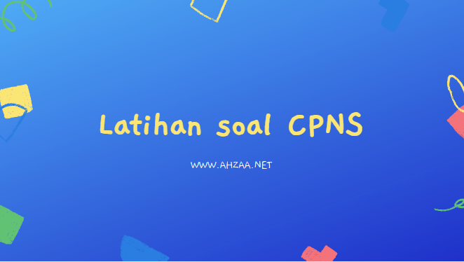 Seri Latihan Soal Seleksi Kompetensi Dasar Cpns 2021 Materi Tes Wawasan Kebangsaan Twk Bagian Iii Ahzaa Net