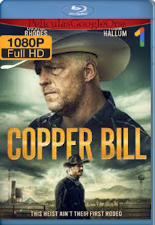 Copper Bill (2020) [1080p BRrip] [Latino-Inglés] [LaPipiotaHD]