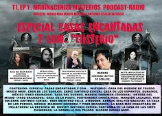 MARÍN&CENIZA MISTERIOS PODCAST-RADIO T1,EP1: ESPECIAL CASAS ENCANTADAS Y CON MISTERIO