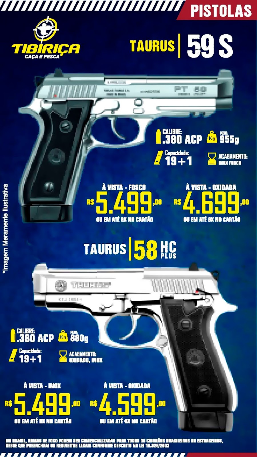 TIBIRIÇA ARMAS VEJA O NOSSO CATÁLOGO DE ARMAS CALIBRES PERMITIDOS
