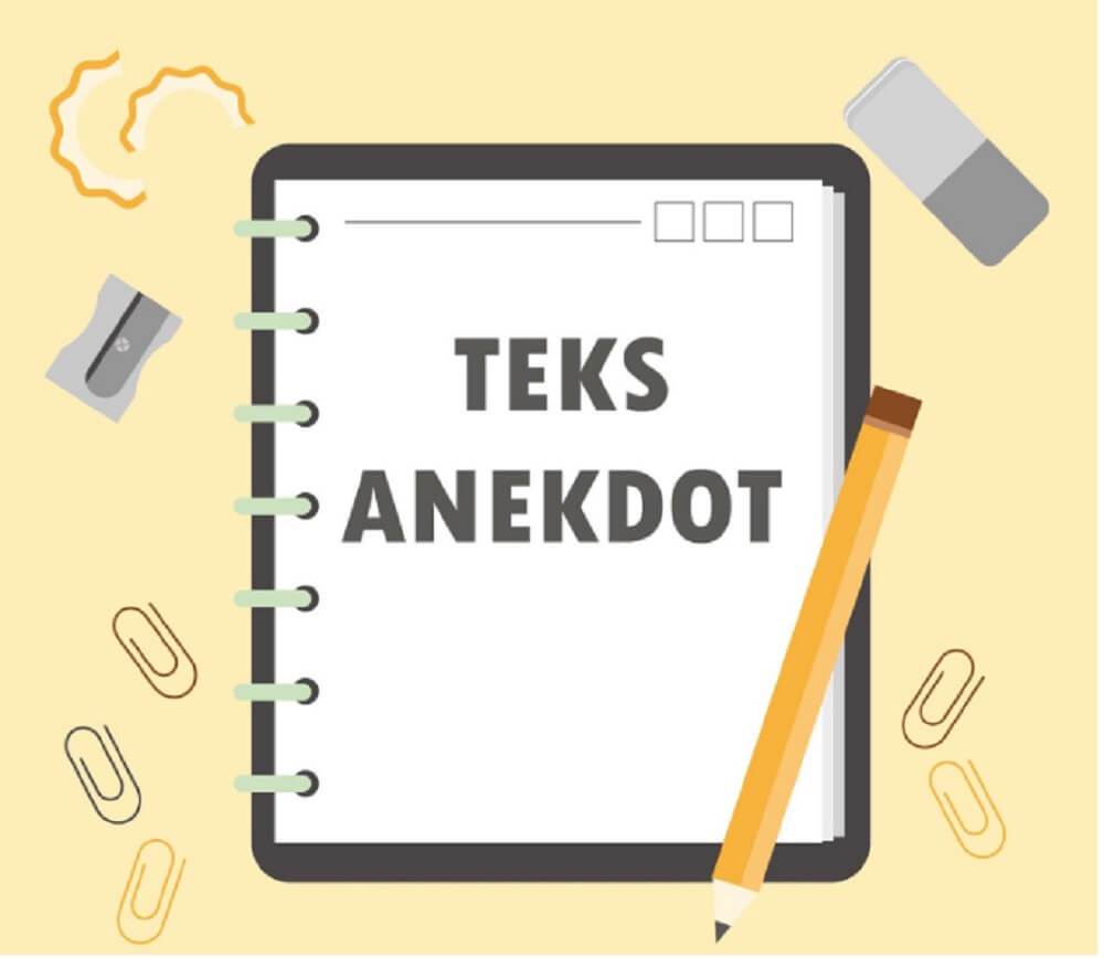 Teks anekdot yang baik adalah teks yang memiliki