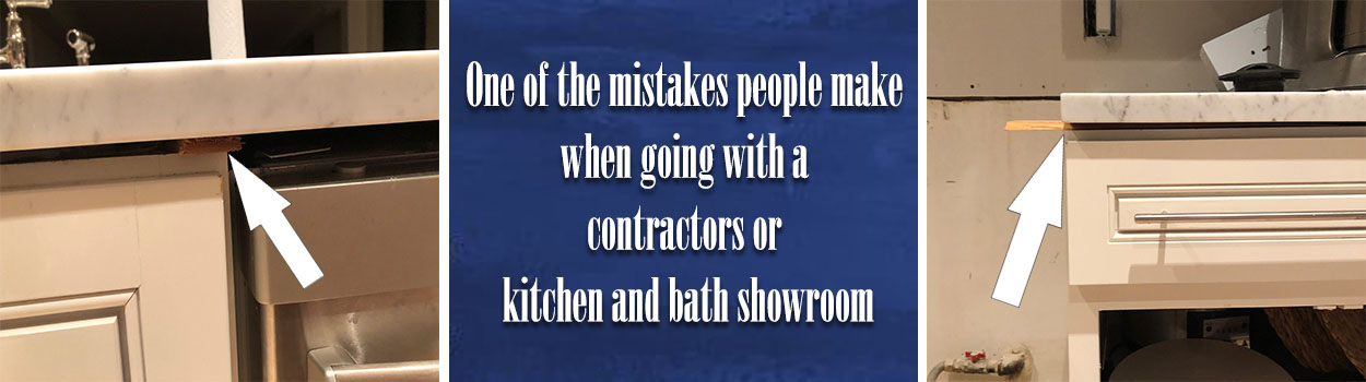One of the mistakes people make when going with a contractors or kitchen and bath showroom